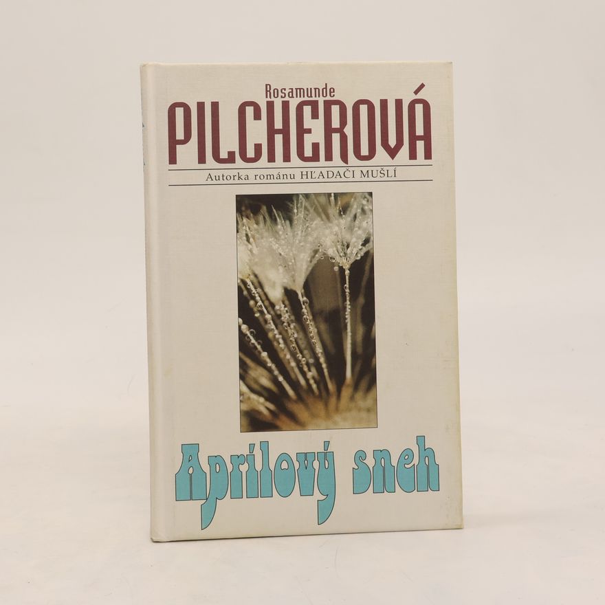 Rosamunde Pilcher Aprílový sneh