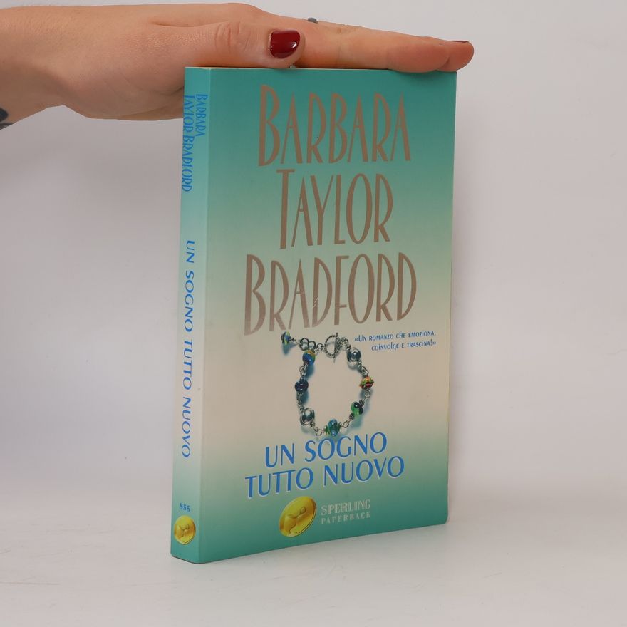 Barbara Taylor Bradford Un sogno tutto nuovo (Super bestseller)