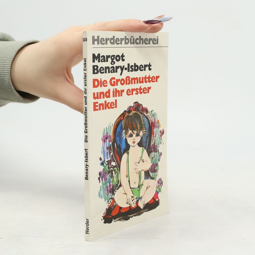 Margot Benary-Isbert Die Grossmutter und ihr erster Enkel