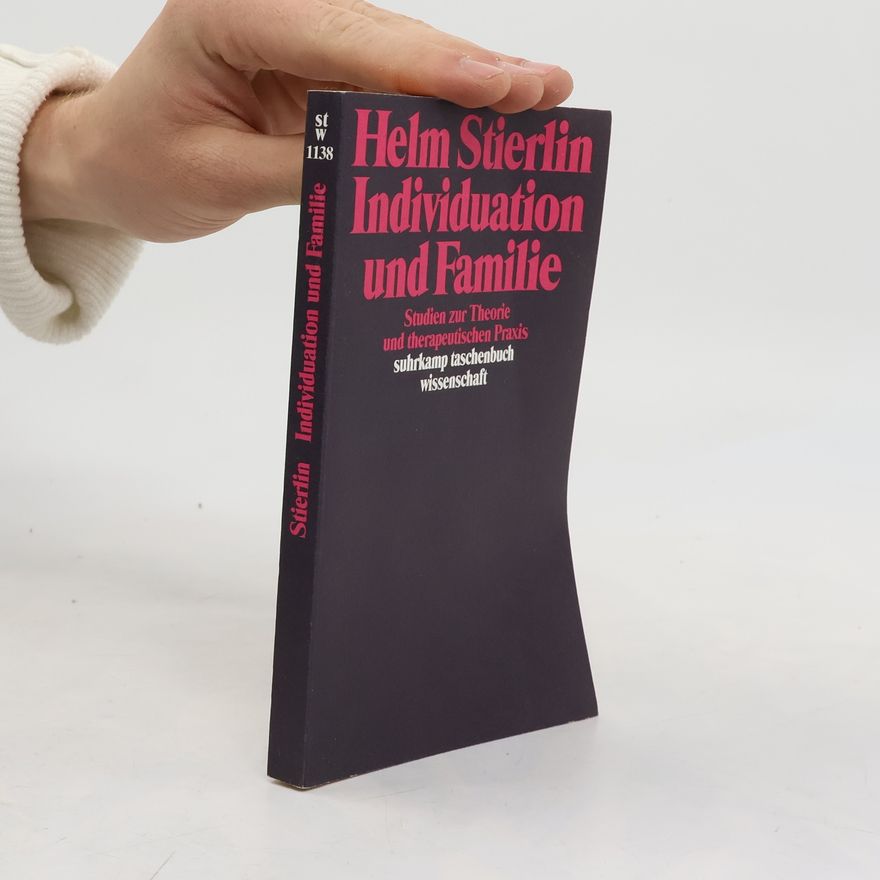 Helm Stierlin Suhrkamp Taschenbuch Wissenschaft - 1138: Individuation und Familie