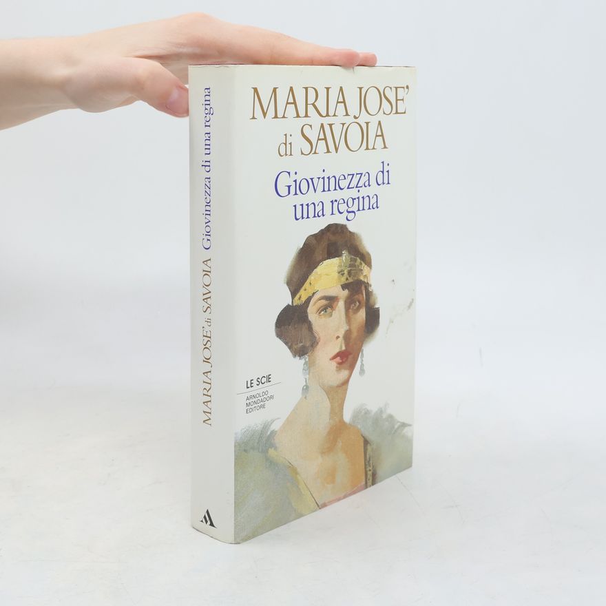 Maria José di Savoia Le Scie: Giovinezza di una regina