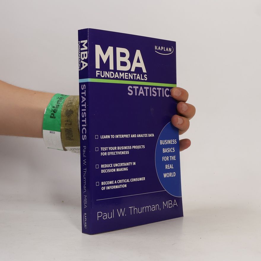 Paul W. Thurman MBA Fundamentals Statistics