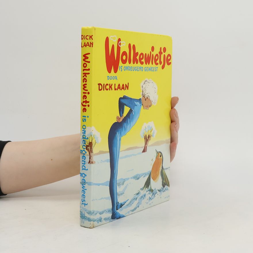Dick Laan Wolkewietje is ondeugend geweest