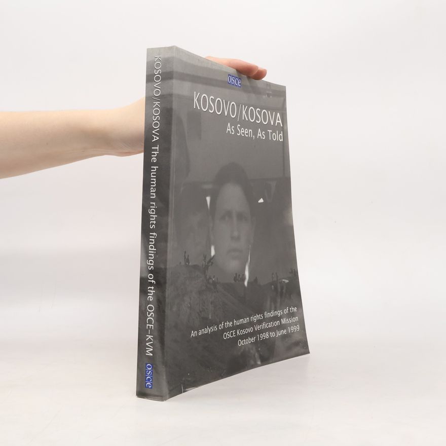 Various authors Kosovo/Kosova As Seen, As Told.
