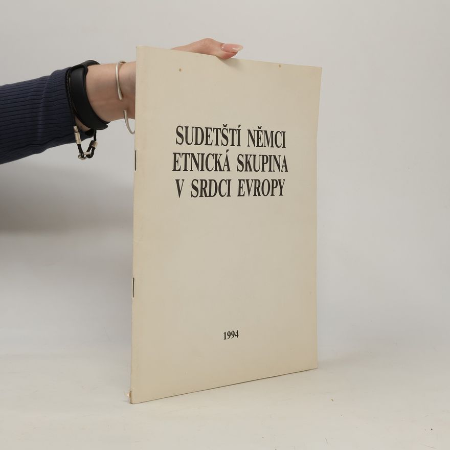 Autorenkollektiv Sudetští Němci - etnická skupina v srdci Evropy 1994