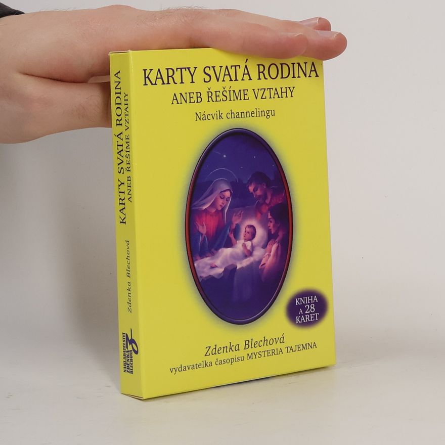 Zdenka Blechová Karty Svatá rodina, aneb, Řešíme vztahy