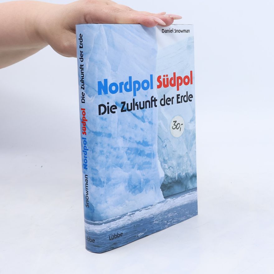 Daniel Snowman Nordpol - Südpol