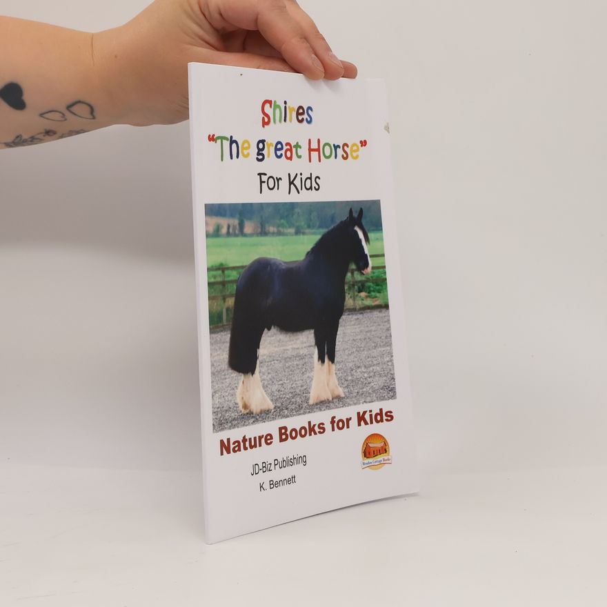 K. Bennett Shires The Great Horse For Kids