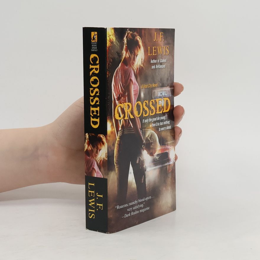 J. F. Lewis Void City Novel: Crossed