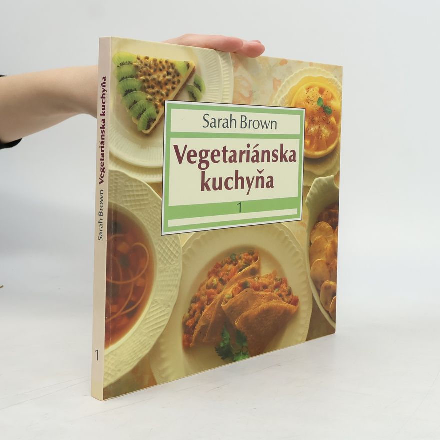 Sarah Brown Vegetariánska kuchyňa 1