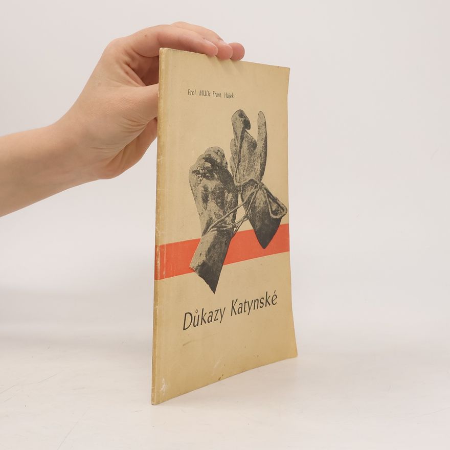 František Hájek Důkazy katynské