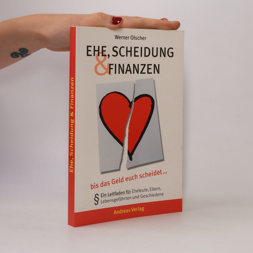 Werner Olscher Ehe, Scheidung und Finanzen