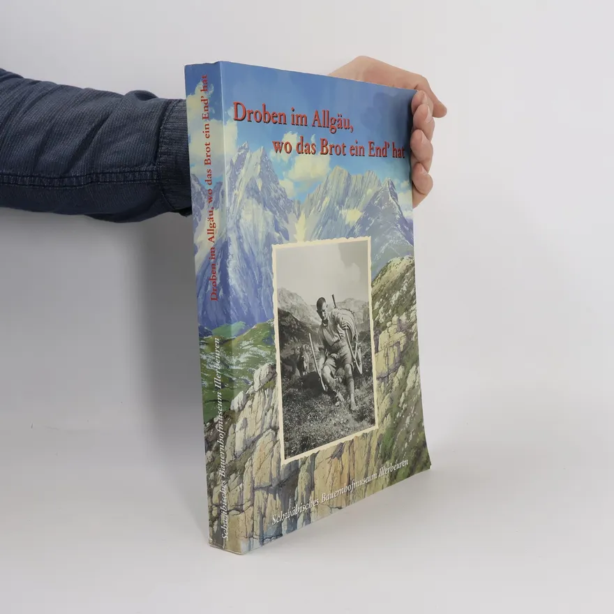 Droben im Allgäu, wo das Brot ein End' hat | Helga Hoffmann | German | Book