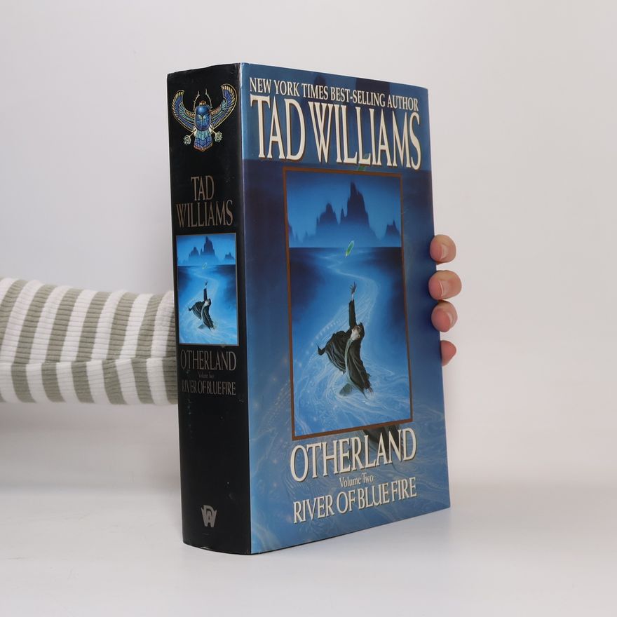 Tad Williams Otherland - 2: River of Blue Fire
