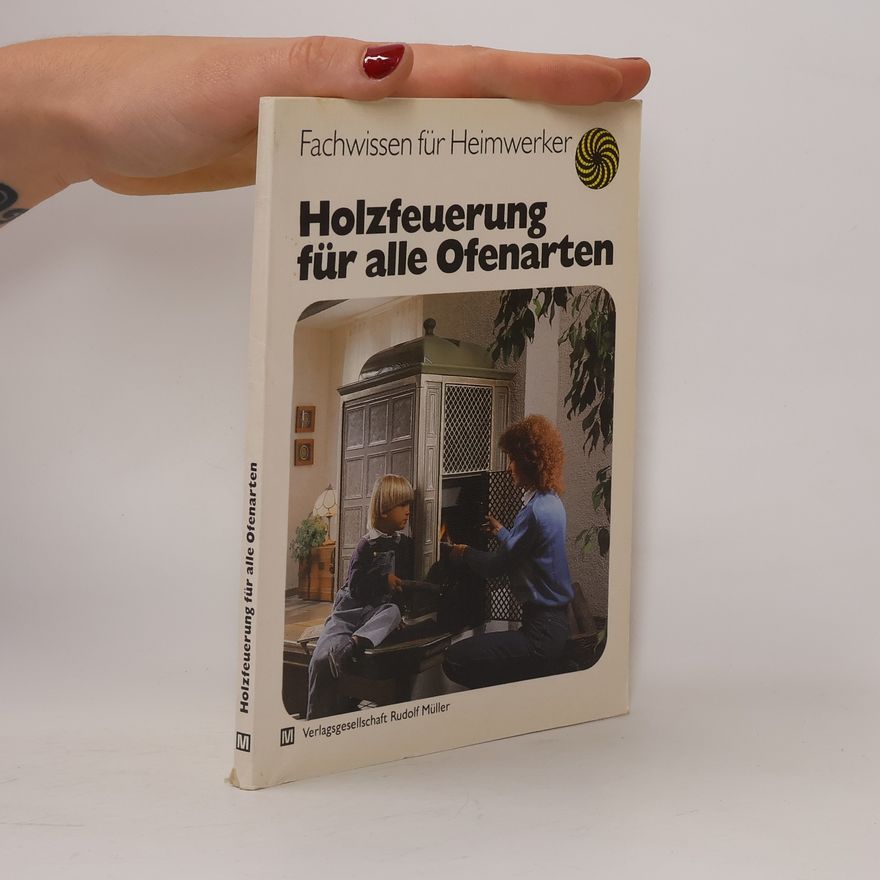Hans-Peter Ebert Holzfeuerung für alle Ofenarten