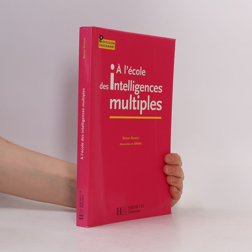 Jilème A l'école des intelligences multiples