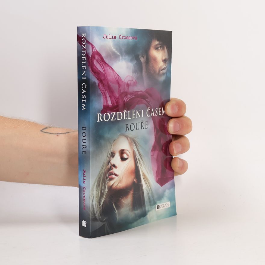 Juliet Cross Rozděleni časem: Bouře