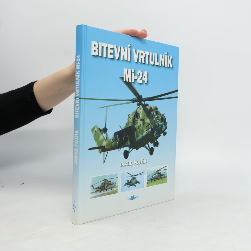 Jakub Fojtík Bitevní vrtulník MI - 24