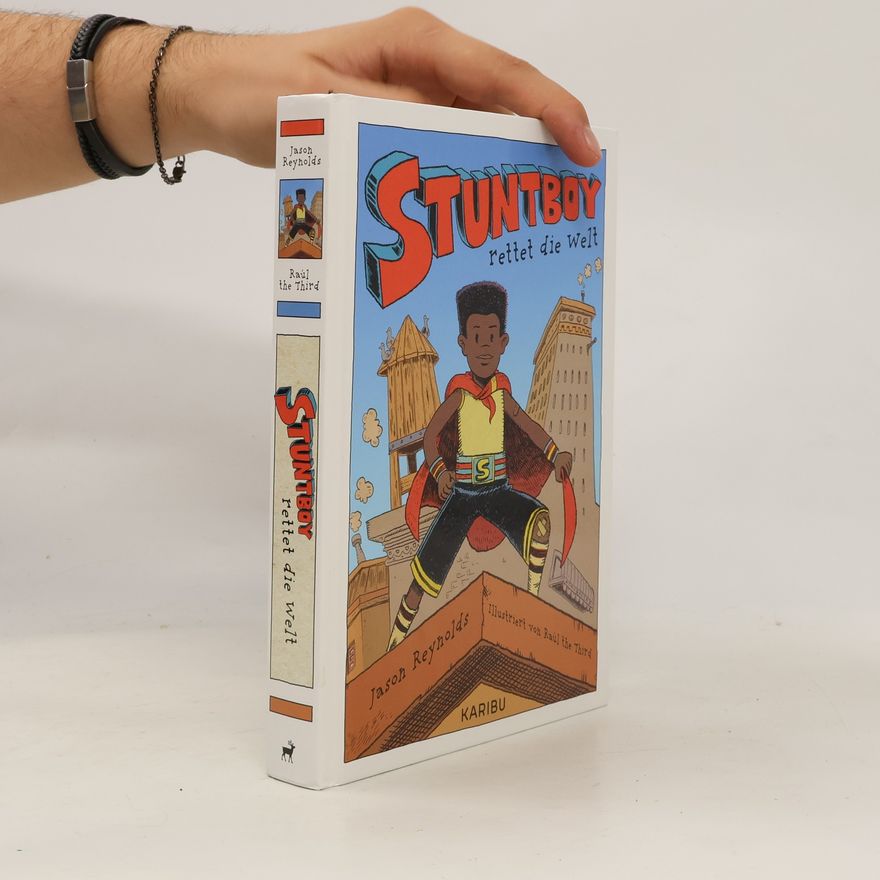 Jason Reynolds Stuntboy rettet die Welt