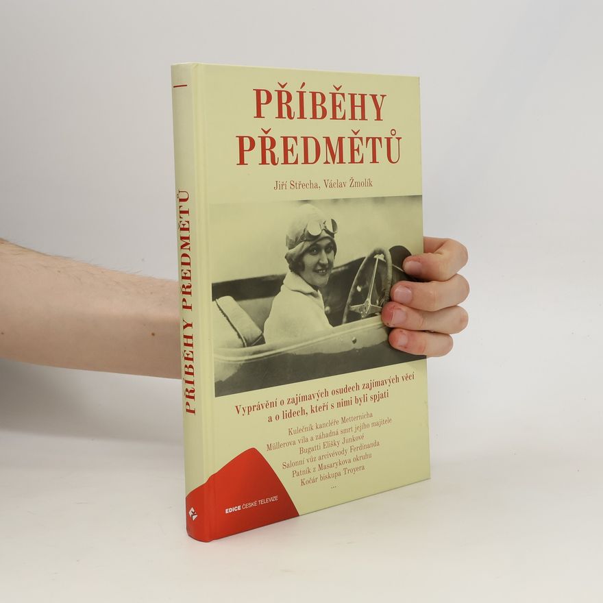 Jiří Střecha Příběhy předmětů
