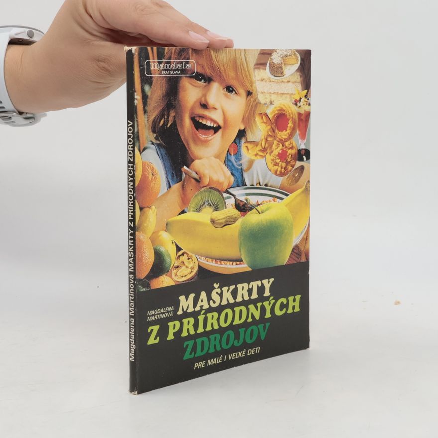 Magdalena Martin Maškrty z prírodných zdrojov
