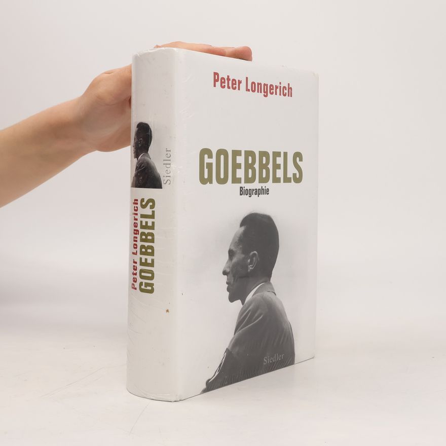 Peter Longerich Joseph Goebbels