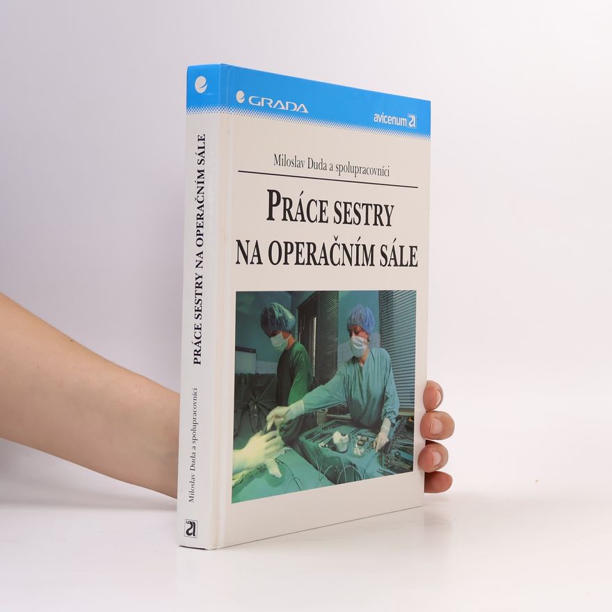 Miloslav Duda Práce sestry na operačním sále