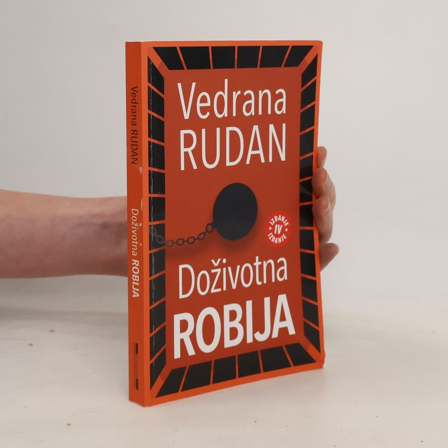 Vedrana Rudan Doživotna robija - IV IZDANJE