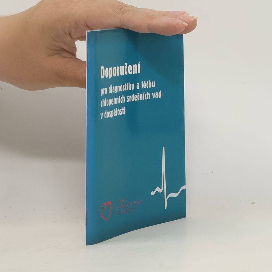R. Čerbák Doporučení pro diagnostiku a léčbu chlopenních srdečních vad v dospělosti