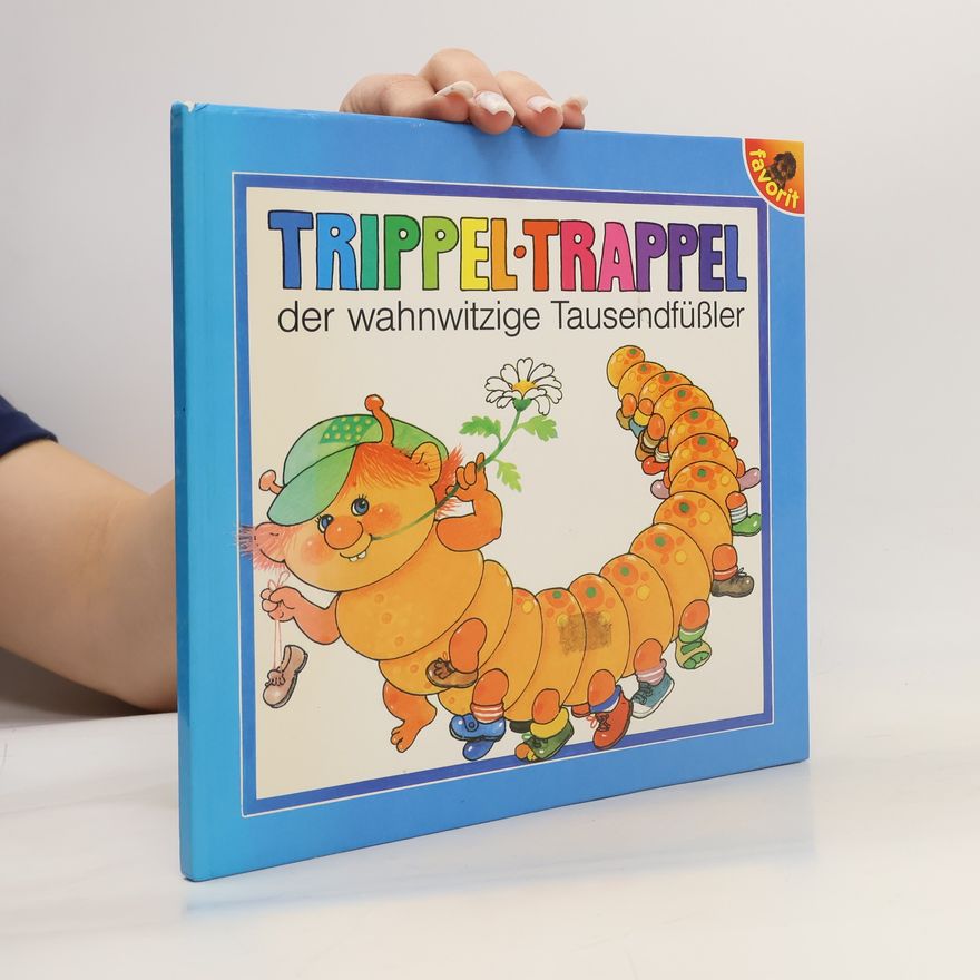 Mario Covi Trippel-Trappel, der wahnwitzige Tausendfüssler