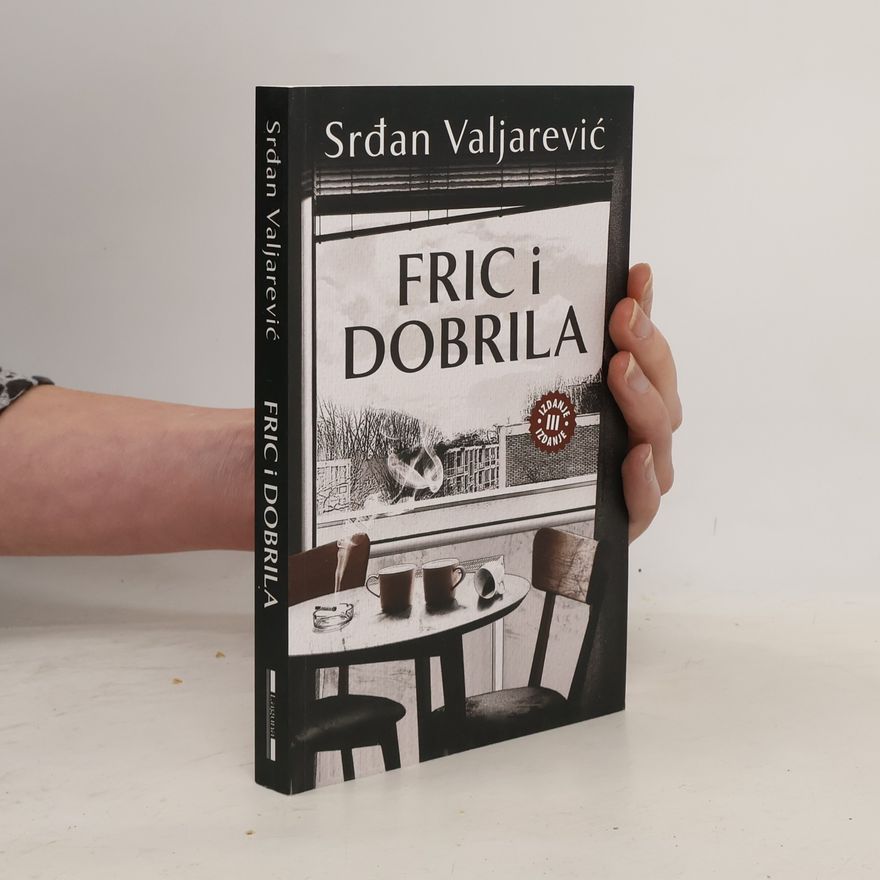Srdjan Valjarevic Fric i Dobrila - 3rd Edition