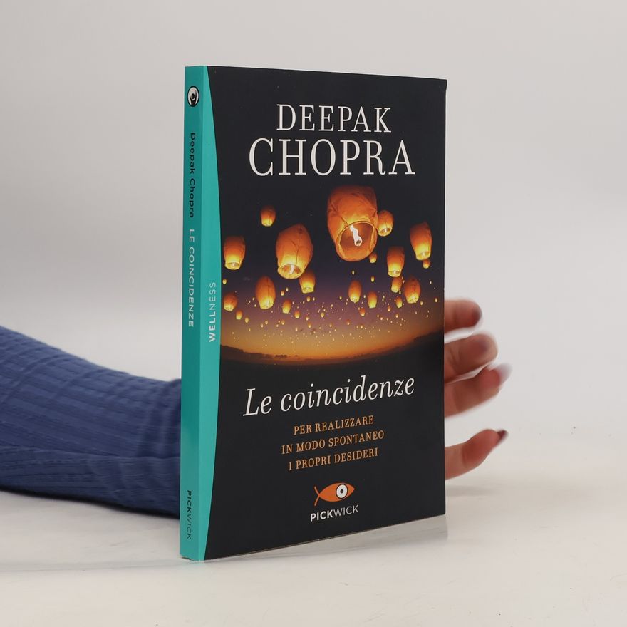 Deepak Chopra Le coincidenze
