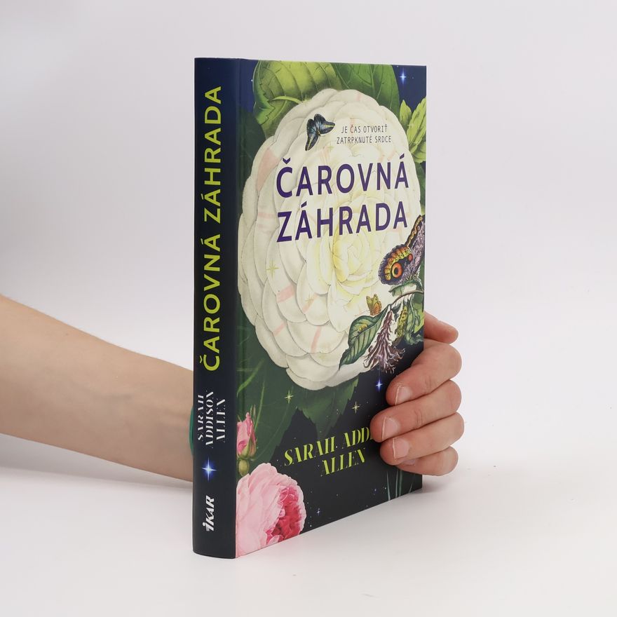 Sarah Addison Allen Čarovná záhrada