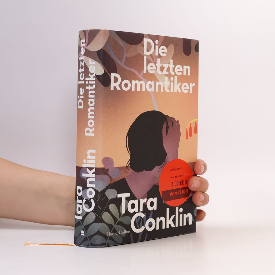 Tara Conklin Die letzten Romantiker