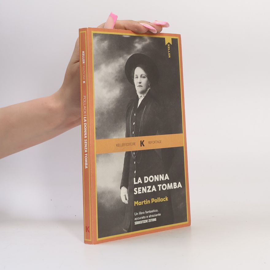 Martin Pollack La donna senza tomba