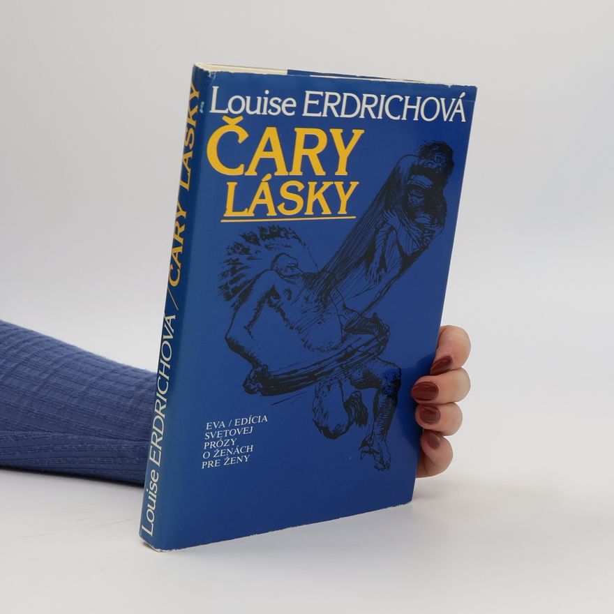 Louise Erdrich Čary lásky