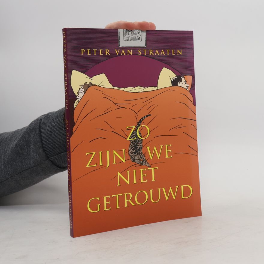 Peter van Straaten Zo zijn we niet getrouwd