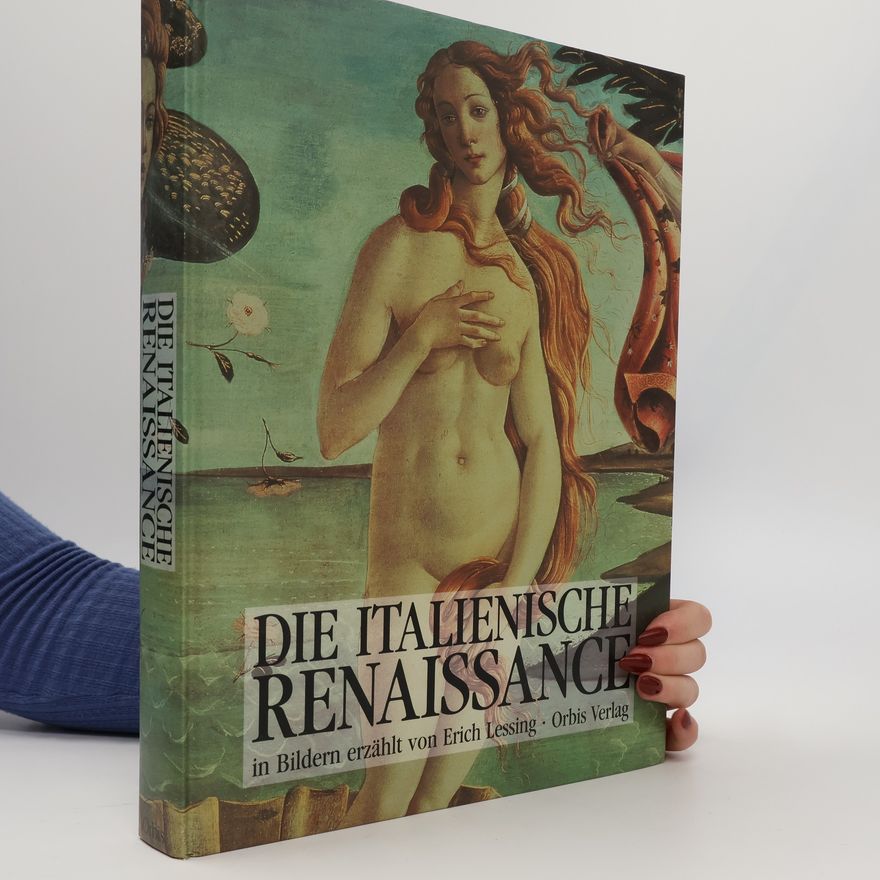 Erich Lessing Die italienische Renaissance