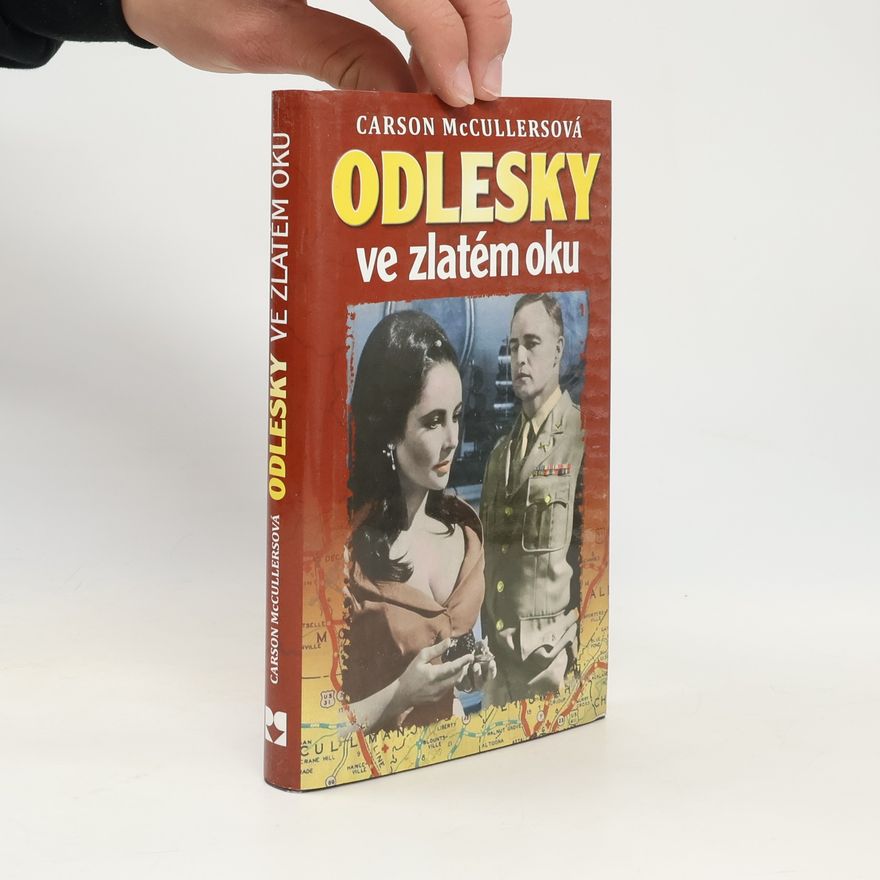 Carson McCullers Odlesky ve zlatém oku