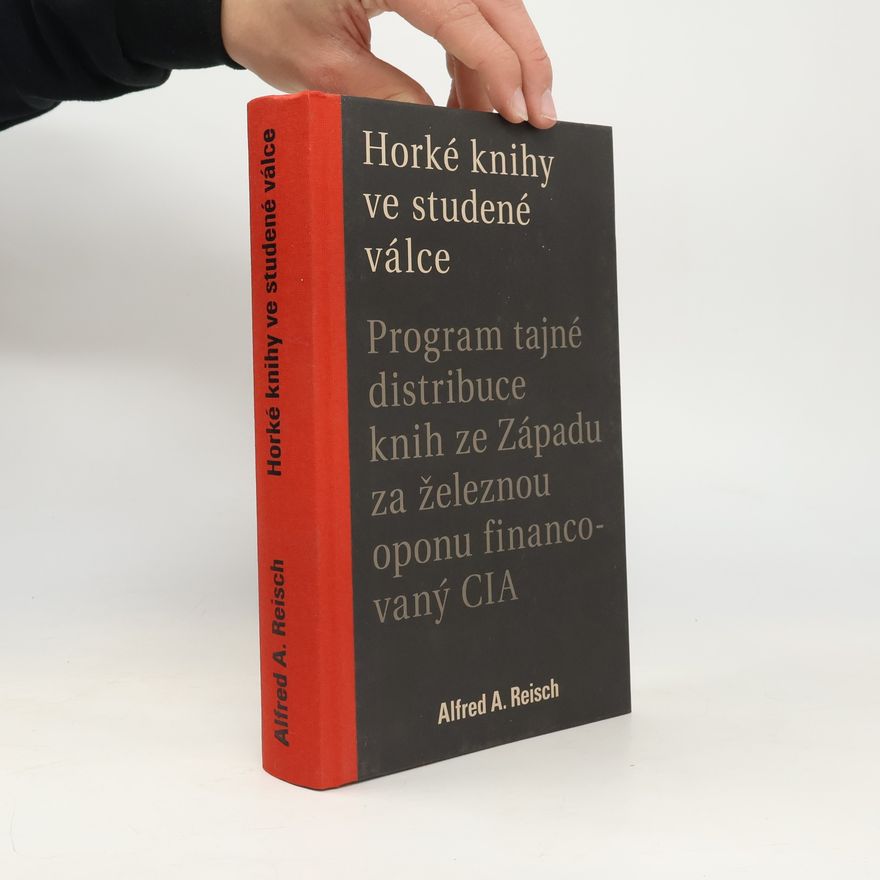 Alfred A. Alfred Alexander Reisch Horké knihy ve studené válce