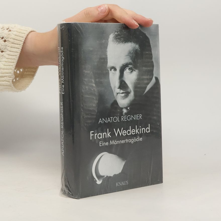 Anatol Regnier Frank Wedekind