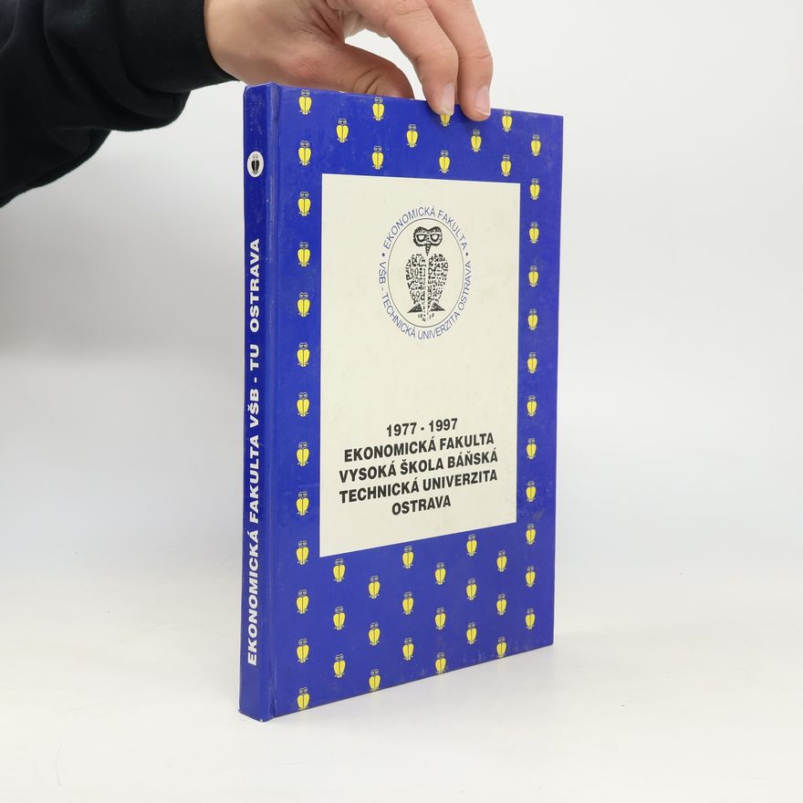 Collectif d'auteurs 1977-1997 Ekonomická fakulta. Vysoká škola Baňská Ostrava