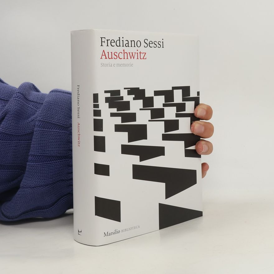 Enrico Mottinelli Biblioteca: Auschwitz. Storia e memorie
