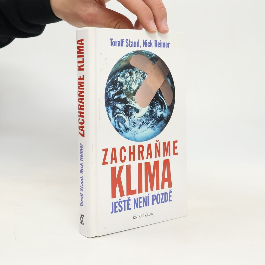 Nick Reimer Zachraňme klima: Ještě není pozdě