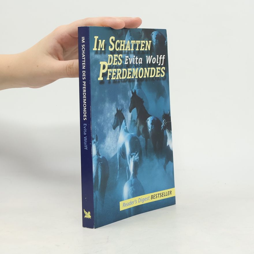 Evita Wolff Im Schatten des Pferdemondes