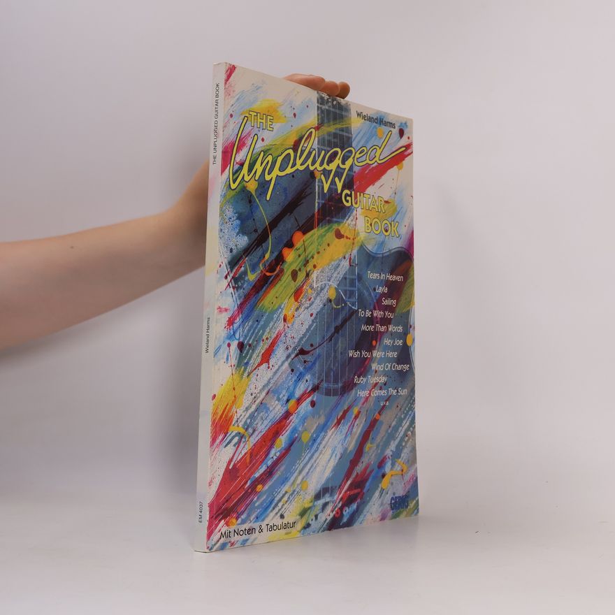 Wieland Harms The Unplugged Guitar Book