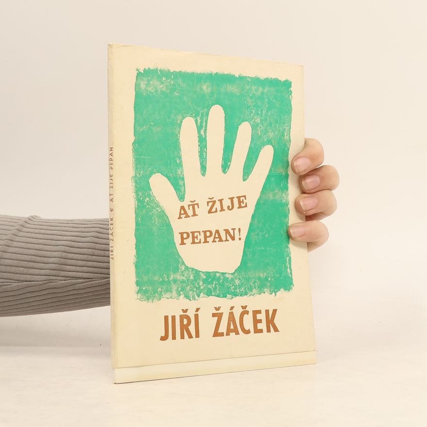 Jiří Žáček Ať žije Pepan!