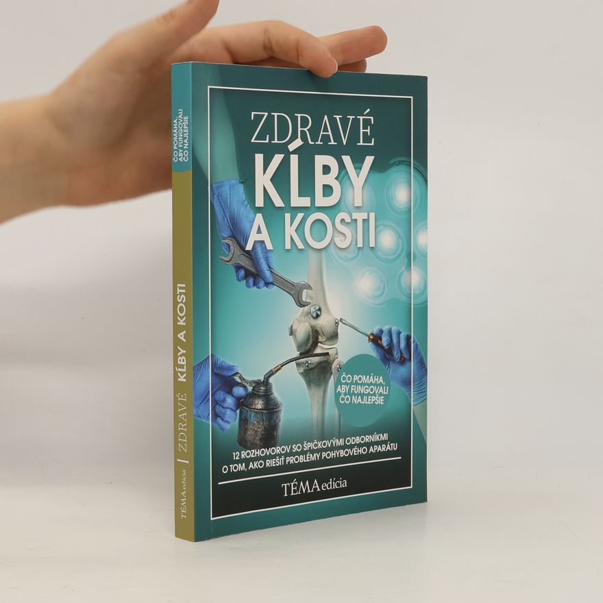 Autorenkollektiv Zdravé kĺby a kosti