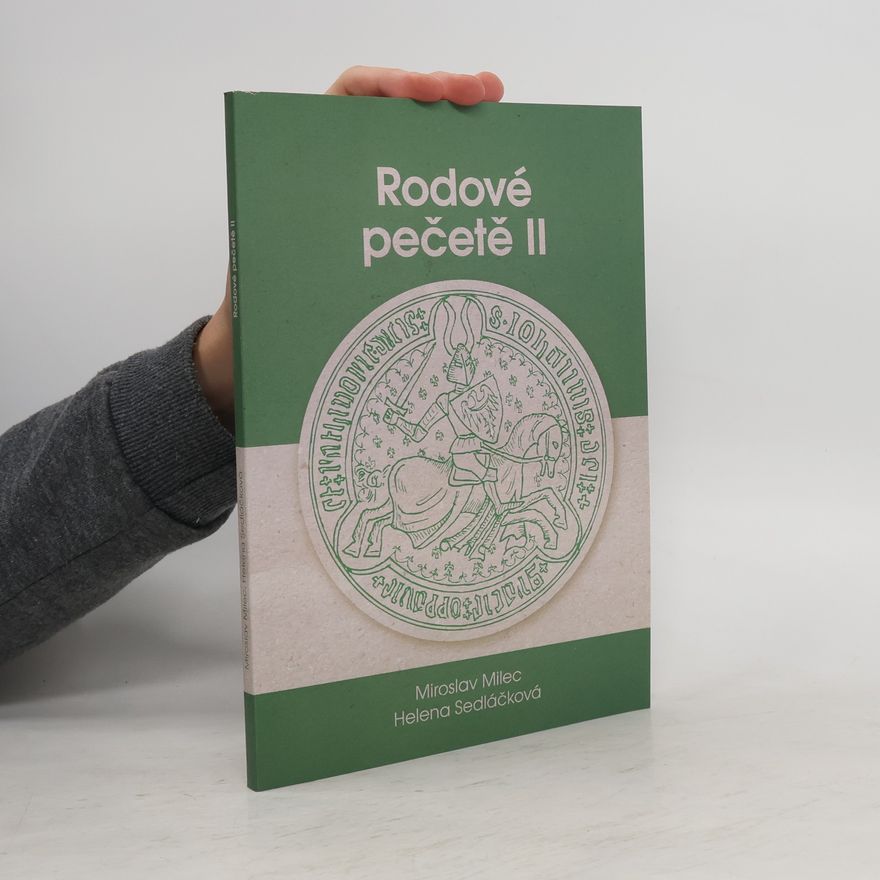 Helena Sedláčková Rodové pečetě II