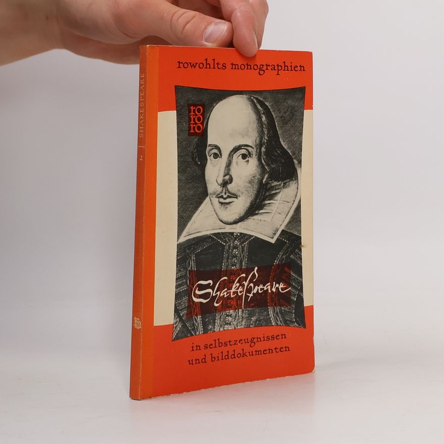 Various authors Shakespeare. Rowohlts Monographien in Selbstzeugnissen und Bilddokumenten